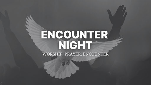 Encounter Night