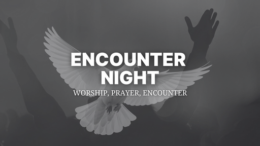 Encounter Night