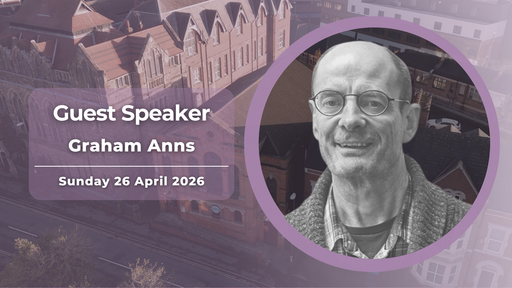 Guest Speaker - Graham Anns
