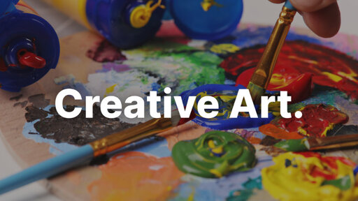 Creative Art.
