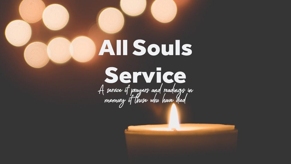 All Souls Service All Souls Service