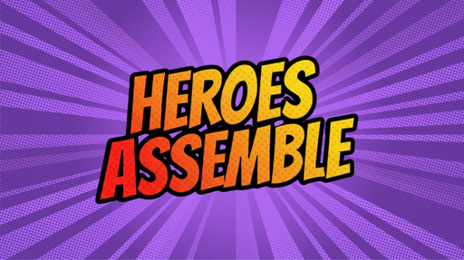 Heroes Assemble (Holiday Club Reunion)
