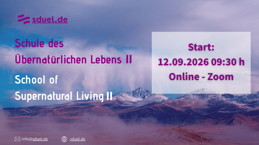 Schule des übernatürlichen Lebens II / School of Supernatural Living II