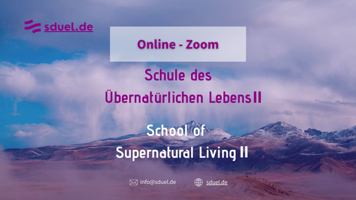 Schule des übernatürlichen Lebens II / School of Supernatural Living II