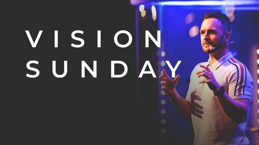 Vision Sunday