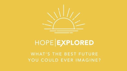 Hope Explored