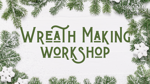 Christmas Wreath Making