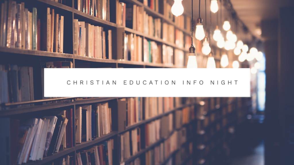 Christian Education Info Night