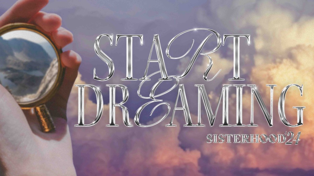 Miss Sisterhood - Start Dreaming