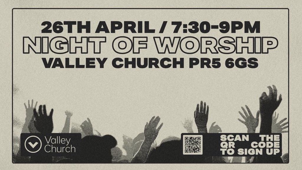 Night of Worship Hosted By Valley Church