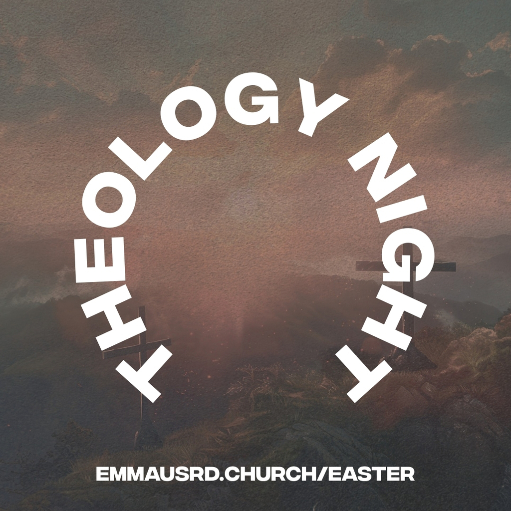 Easter Theology Night
