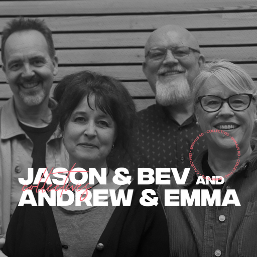 COLLECTIVE - Jason and Bev Clark & Andrew and Emma Stewart-Darling (Emmaus Rd Guildford)