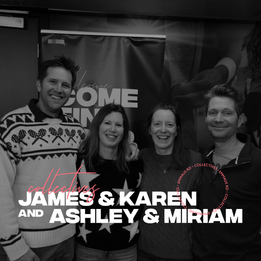 COLLECTIVE - Karen & James and Miriam & Ashley (Emmaus Rd Guildford)