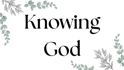 Knowing God