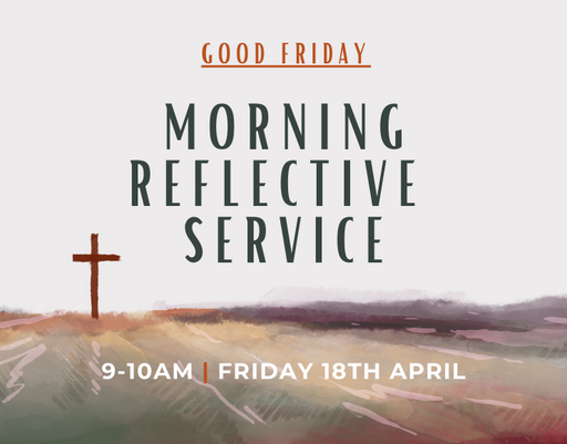 Good Friday Morning Reflective Service