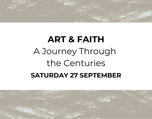 Art and Faith: A journey through the centuries