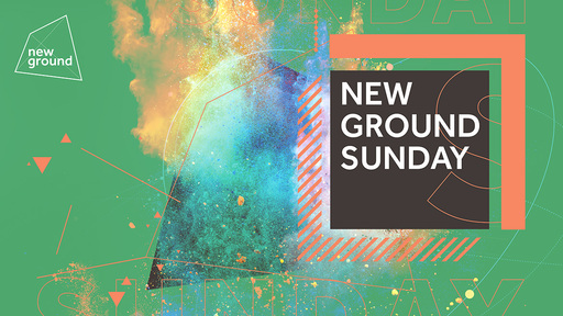 New Ground Sunday