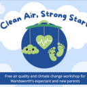 Free Air Quality workshop for expectant and new parents - At The ROSE