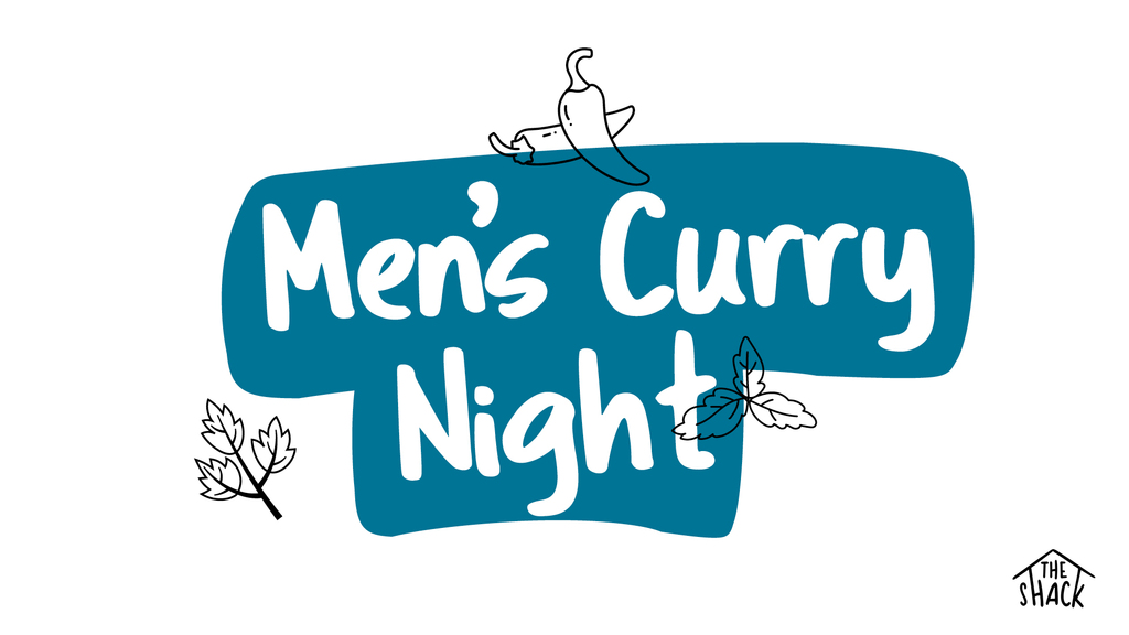 TVC Church @ The Shack - Men's Curry Night