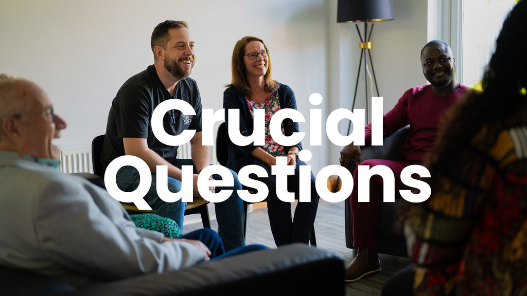 Crucial Questions Crucial Questions