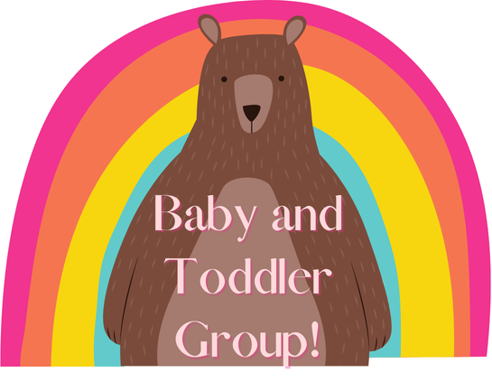 Baby and Toddler Group!