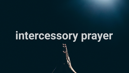 Intercessory Prayer