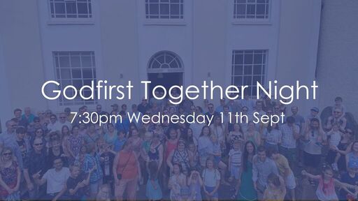 Godfirst Together Night