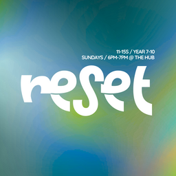 Reset // 11-15s
