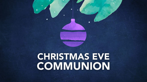 Christmas Eve Communion cover image