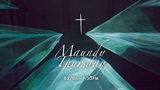 Event Block Thumbnail for Maundy Thursday - Gethsemane