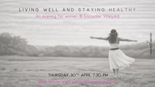 An evening for women... Living Well and Staying Healthy